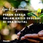 Peran Gereja dalam Krisis Ekologi